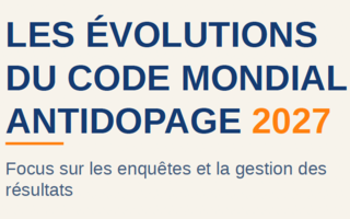 Colloque sur les évolutions du Code mondial antidopage